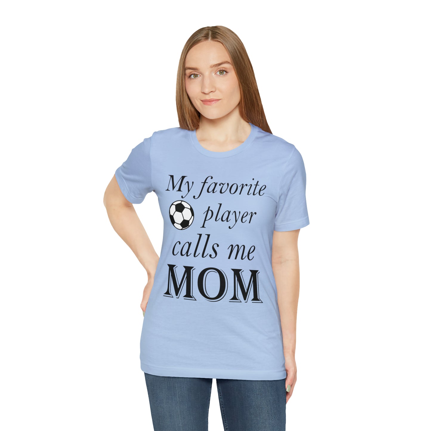 Mom Favorite Soccer player T-Shirt