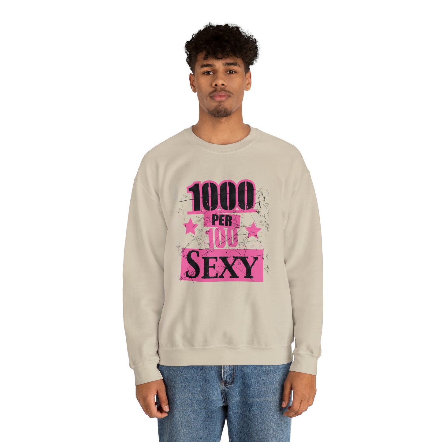 1000 X 100 SEXY Crewneck Sweatshirt