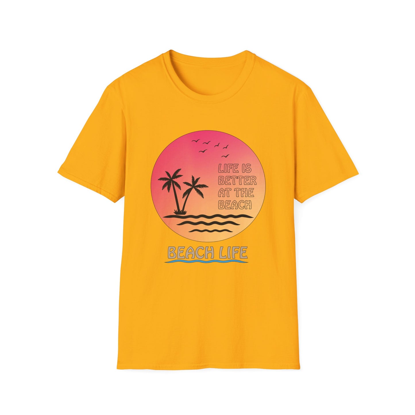 Life is better at the beach T-Shirt