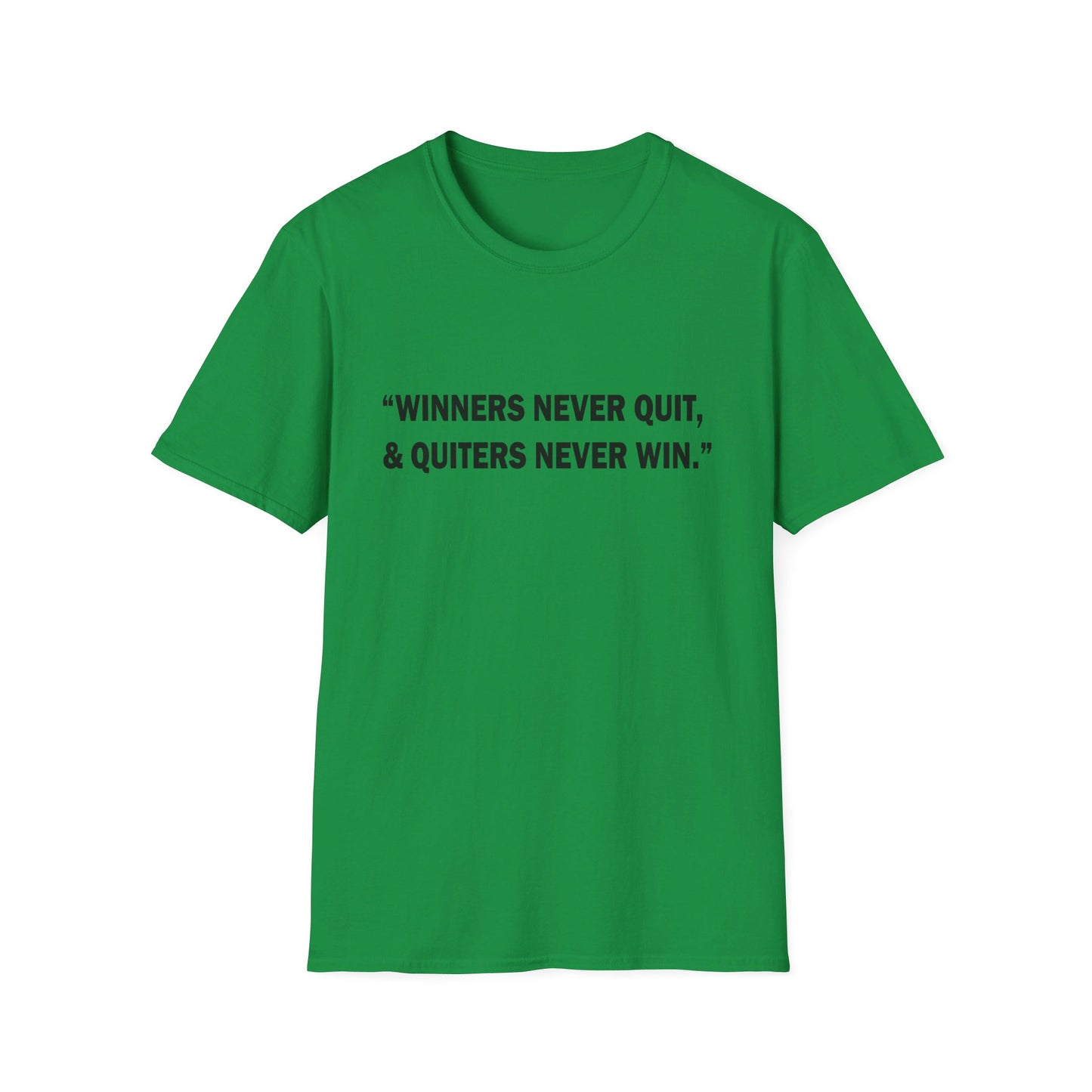 Winners never quit T-Shirt