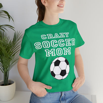 Crazy soccer mom T-Shirt