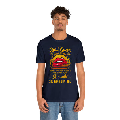 April Queen T-Shirt