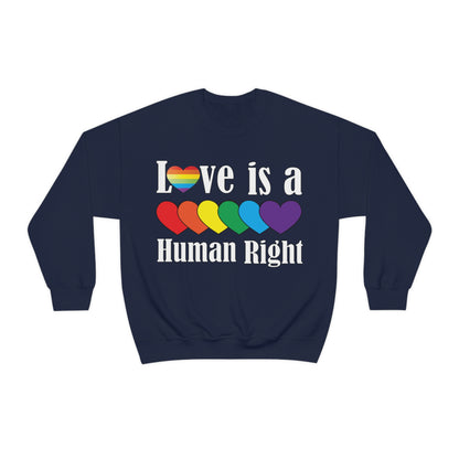 Love is a Human right Crewneck Sweatshirt