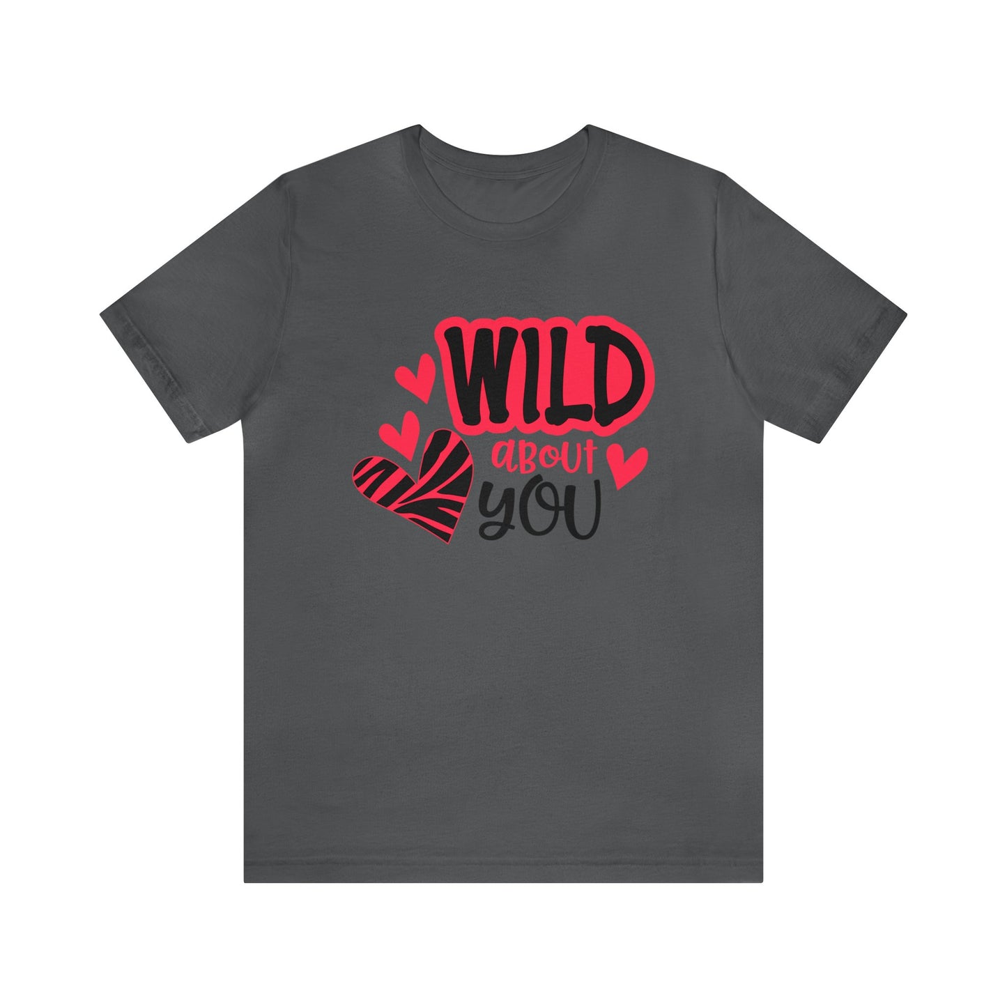 Wild About You T-Shirt