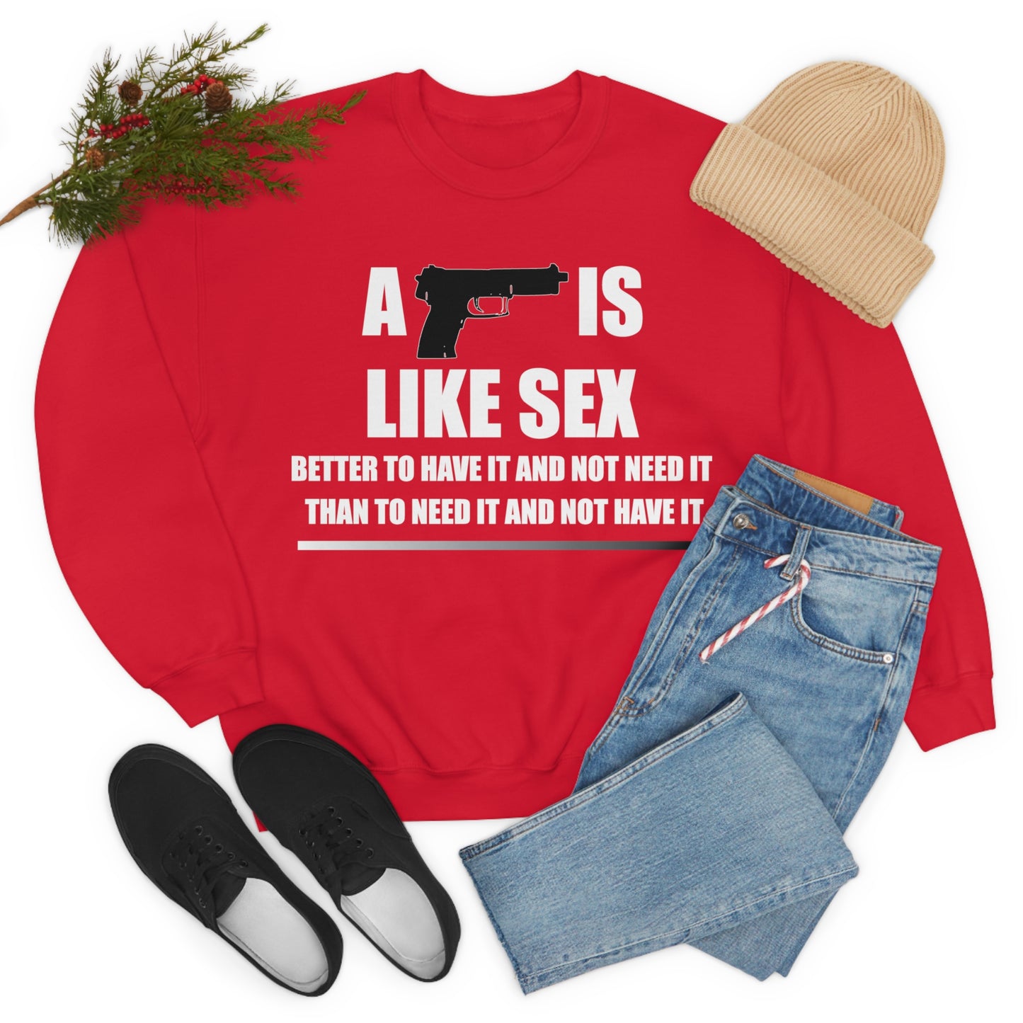 A Gun is Like Sex Crewneck Sweatshirt