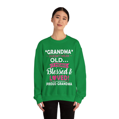 Grandma doesn't means old means blessed Crewneck Sweatshirt