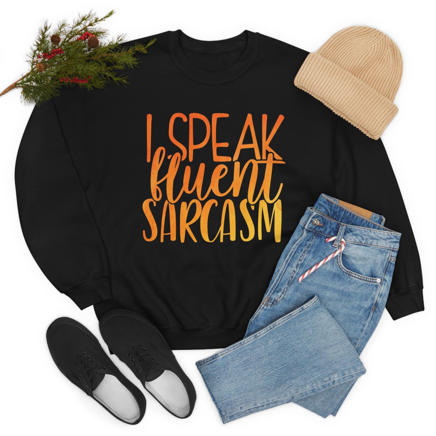 I Speak Fluent Sarcasm Crewneck Sweatshirt