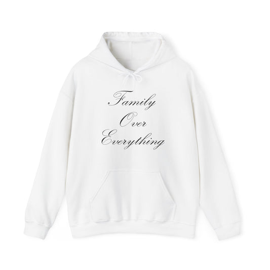 Family Over Everything Hoodie