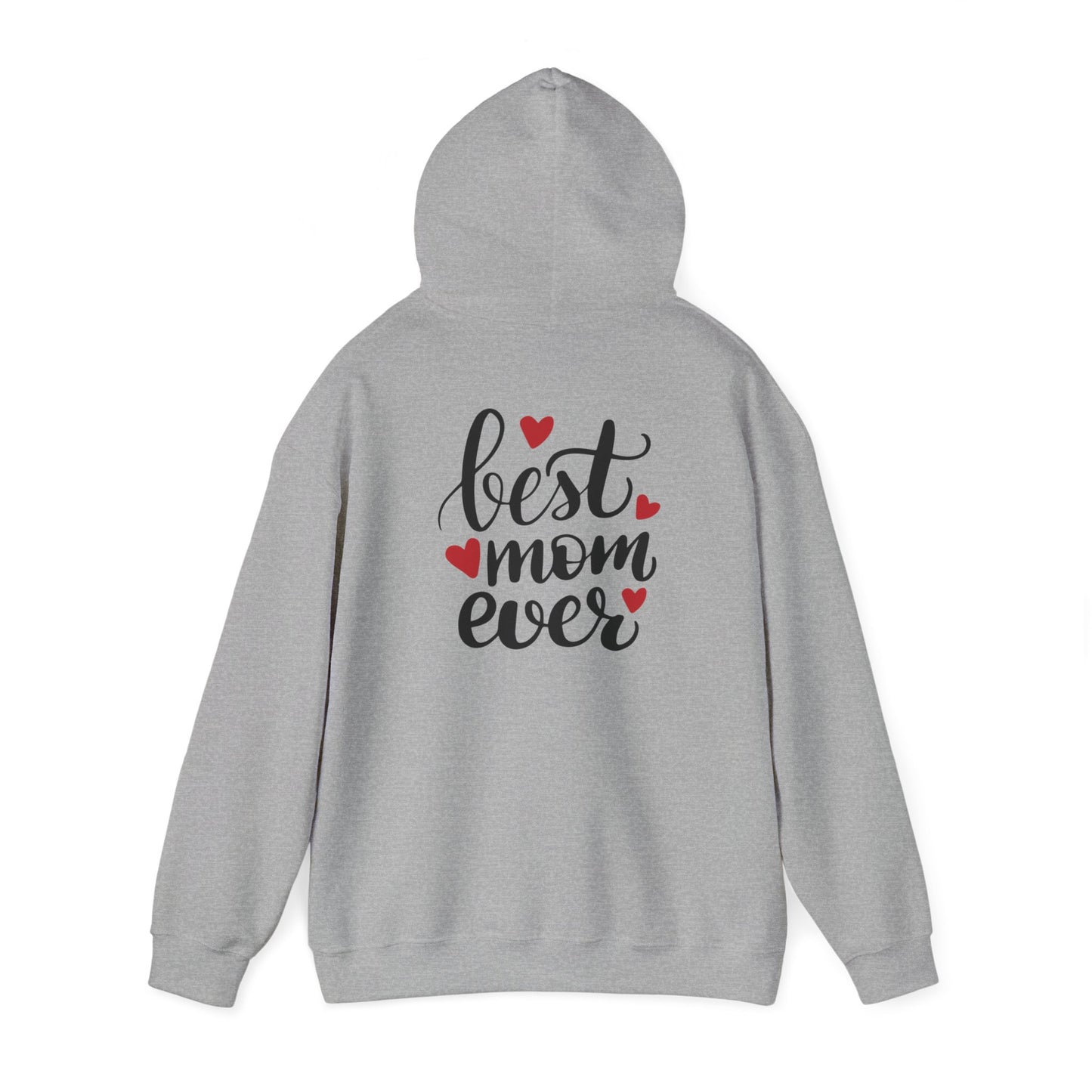 Best Mom Ever Hoodie