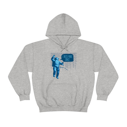 I need more -Space Hoodie