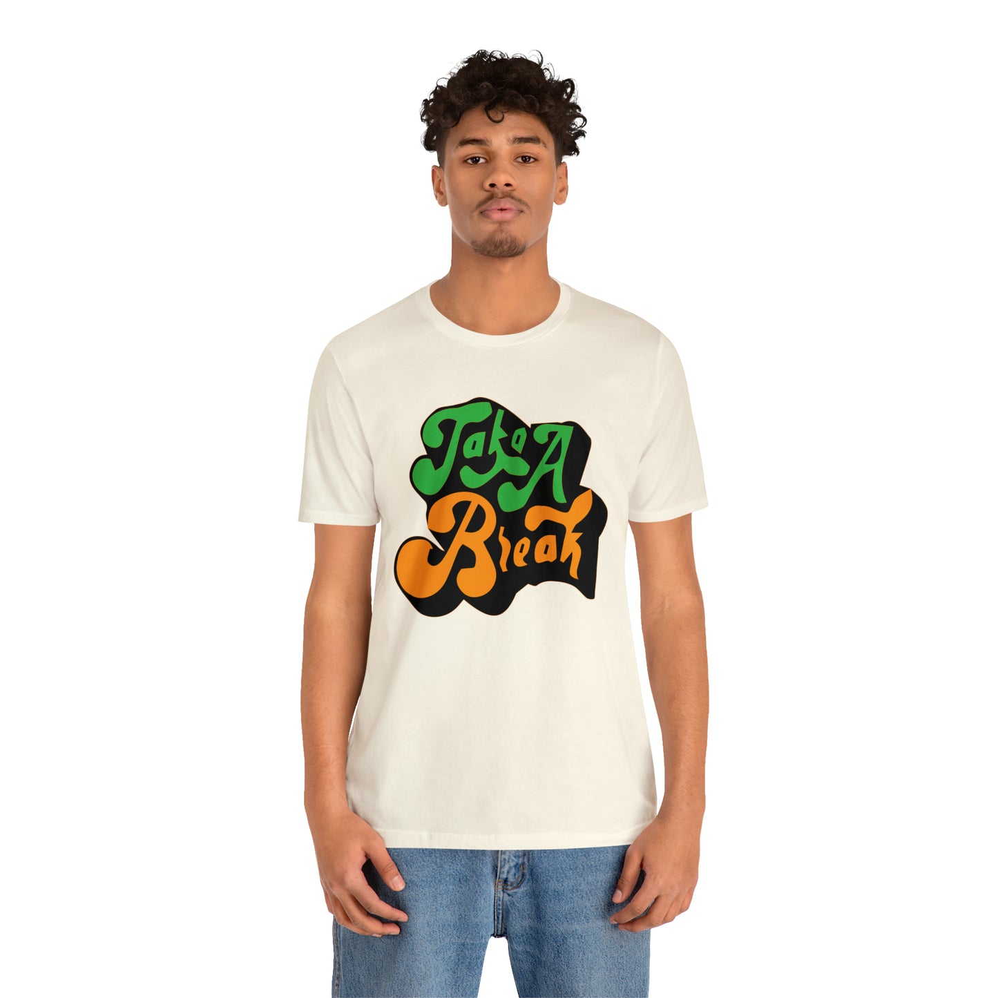 Take a break Unisex Tee shirt