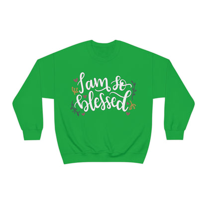 I am so blessed Crewneck Sweatshirt