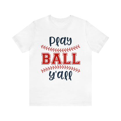 Play Ball Y'all Baseball T-Shirt