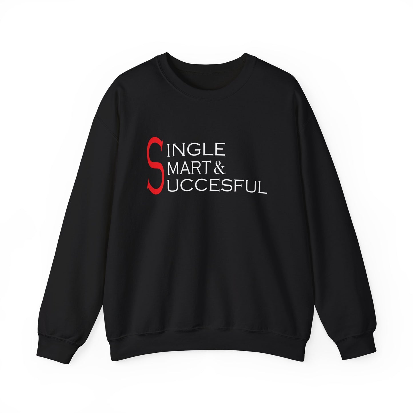 Single smart & successful Crewneck Sweatshirt