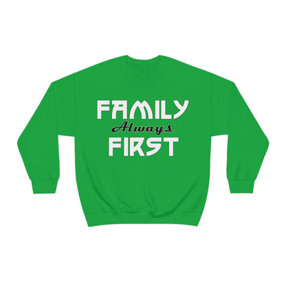 Family always first Crewneck Sweatshirt