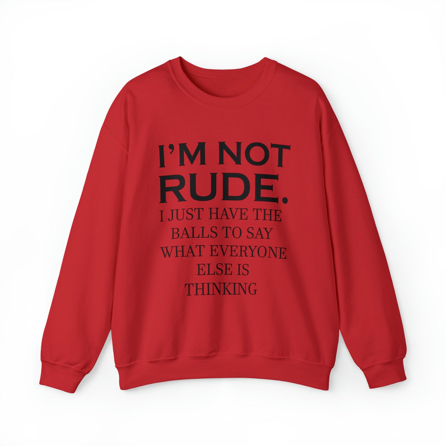 Not rude I just express my self Crewneck Sweatshirt