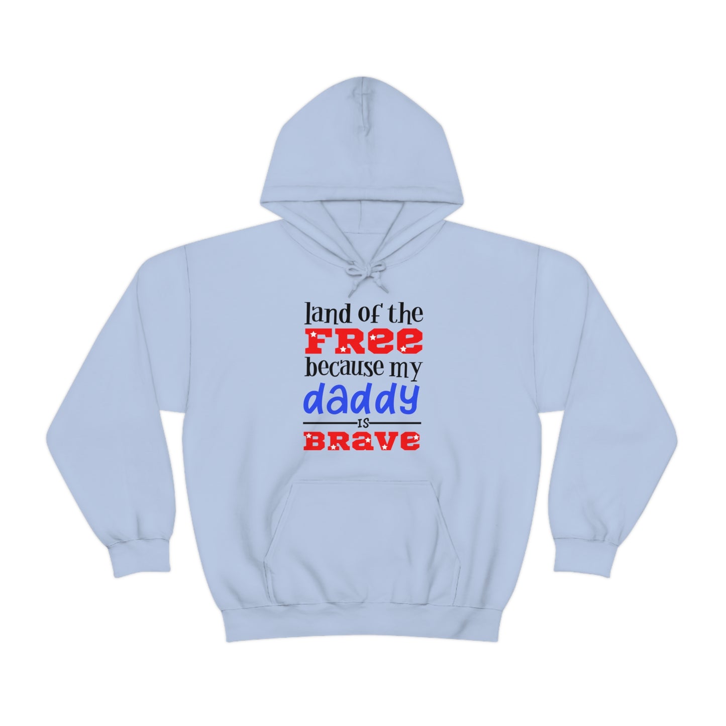 My Daddy was brave Hoodie