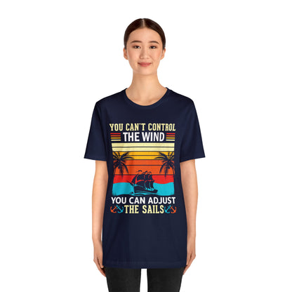 Control the winds adjust the sails vintage T-Shirt