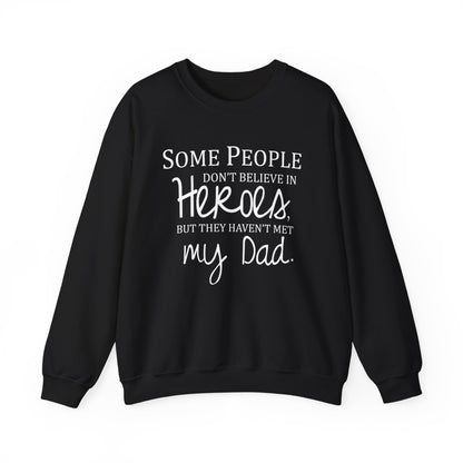 My Dad The Hero Crewneck Sweatshirt