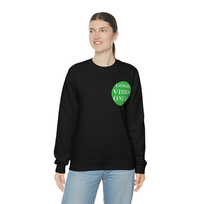 Good Vibes Only Crewneck Sweatshirt