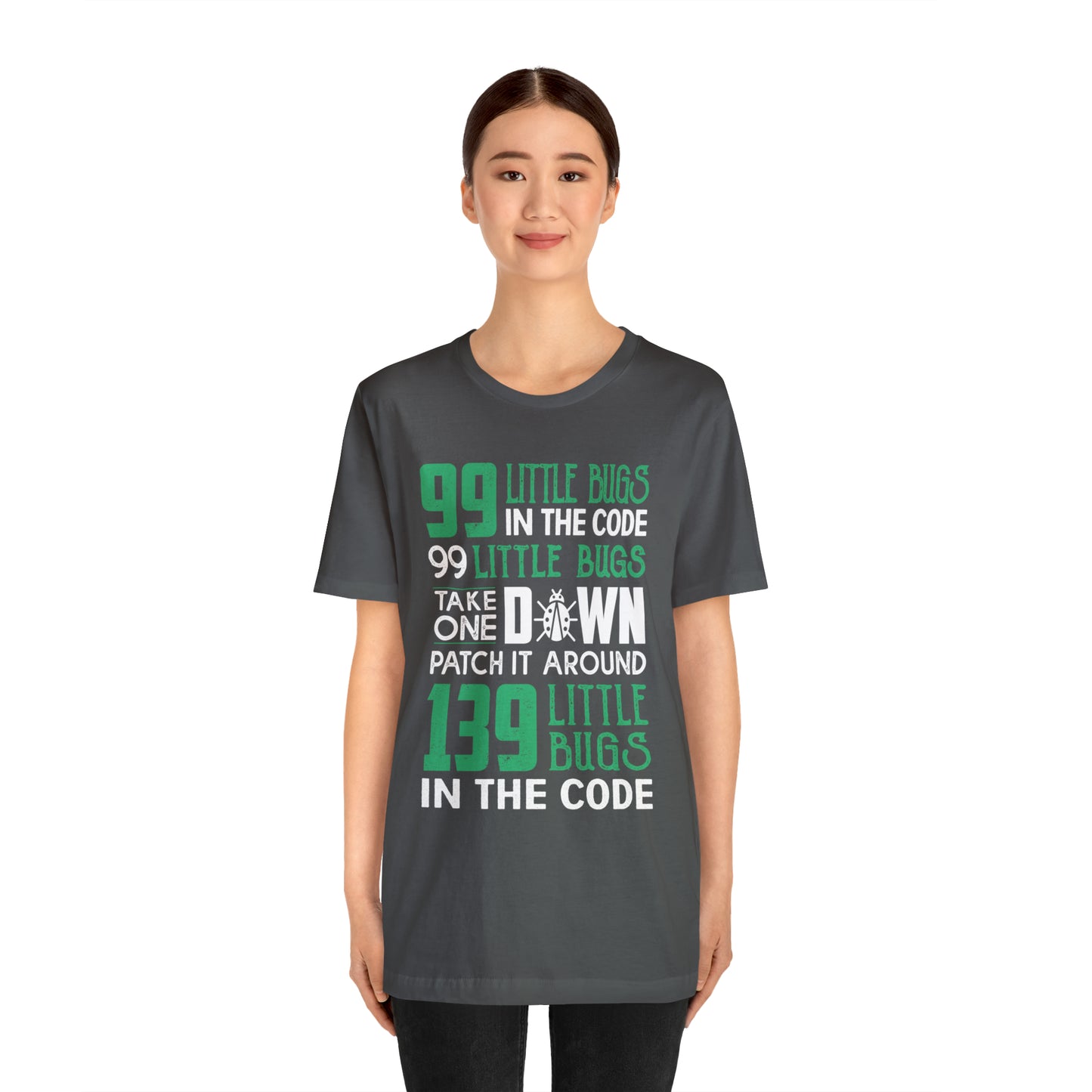 99 Little bugs in the code T-Shirt