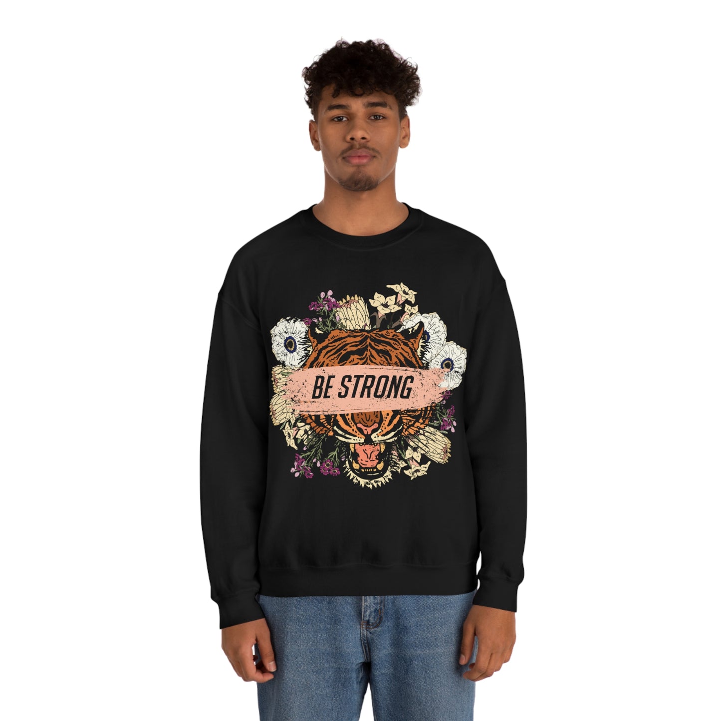 Be Strong Like a Tiger Crewneck Sweatshirt