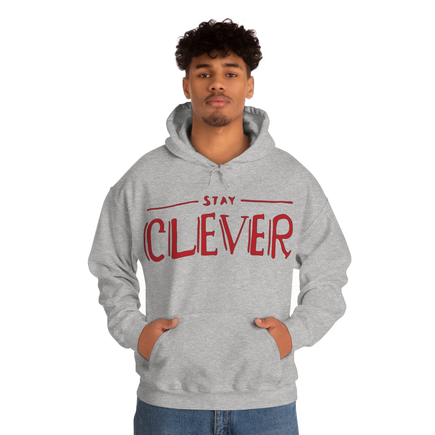 Stay Clever Hoodie