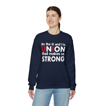 Union strong U and I Crewneck Sweatshirt