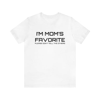 Mom's favorite child T-Shirt