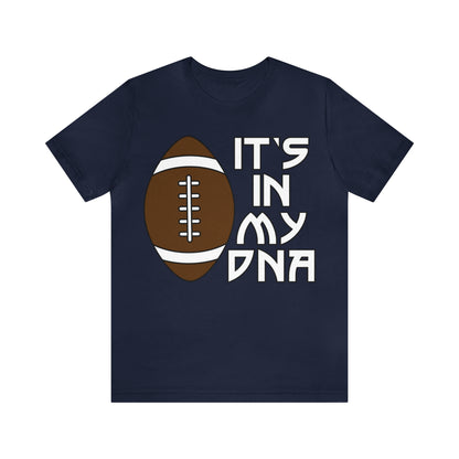 Football is in my DNA T-Shirt