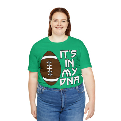 Football is in my DNA T-Shirt