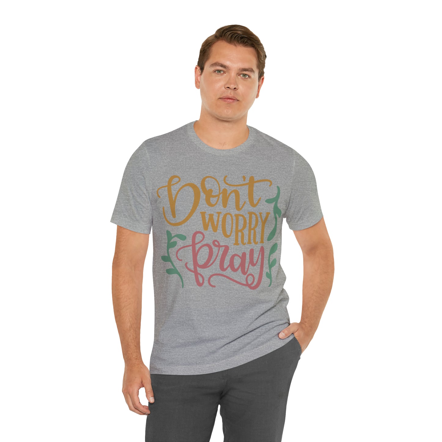 Don't worry pray T-Shirt