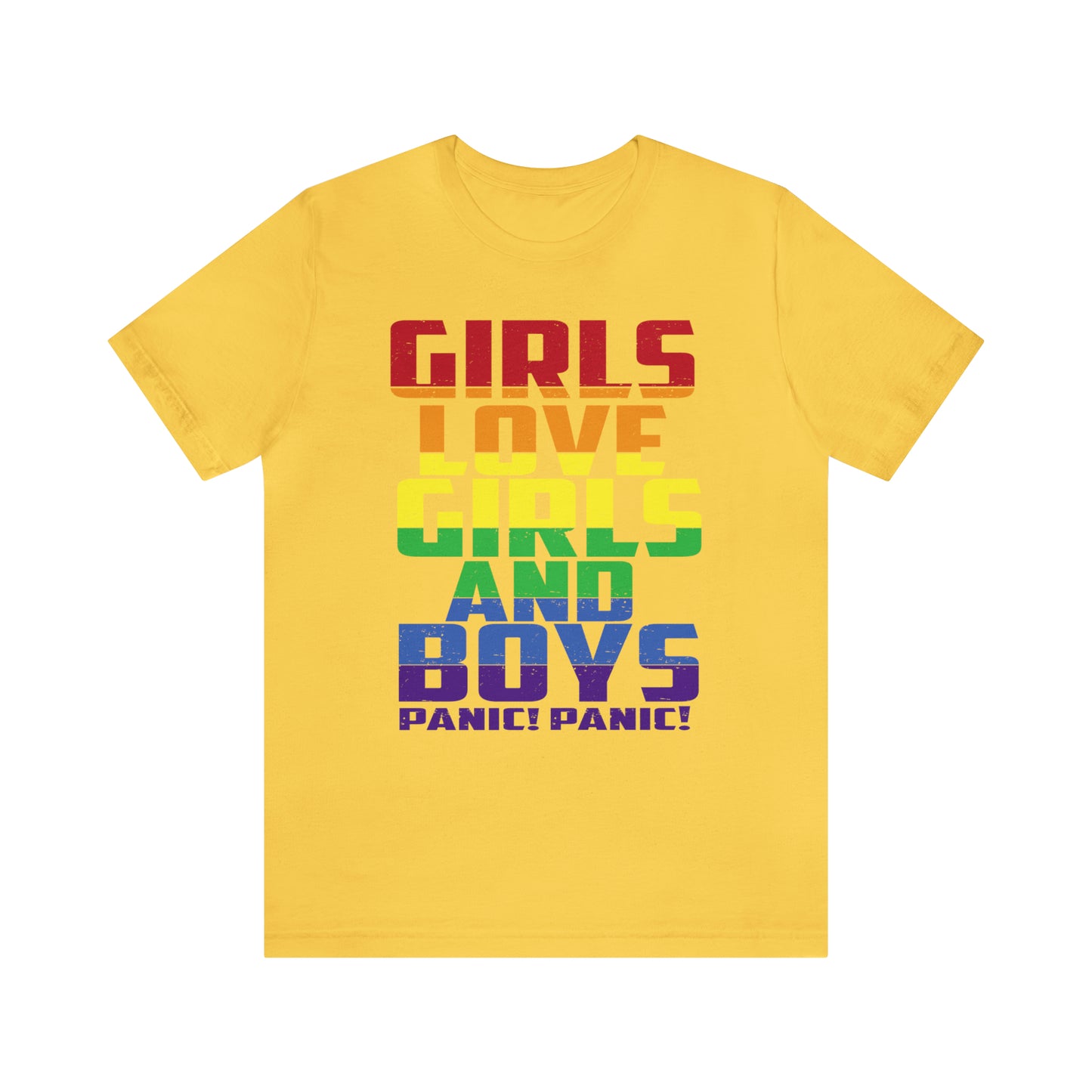 Girls Love Girls and Boys T-Shirt