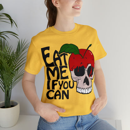 Eat me if you can T-Shirt