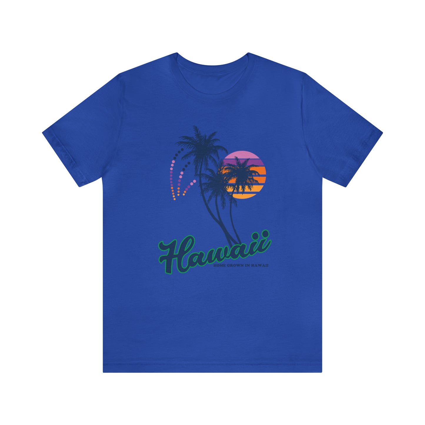 Home Grown In Hawaii T-Shirt