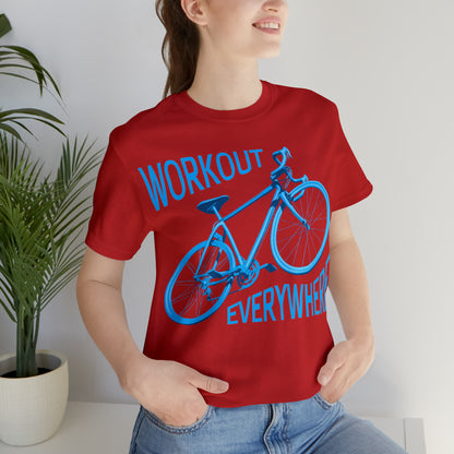 Workout everywhere bike T-Shirt