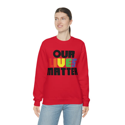 Our lives matter 1 Crewneck Sweatshirt