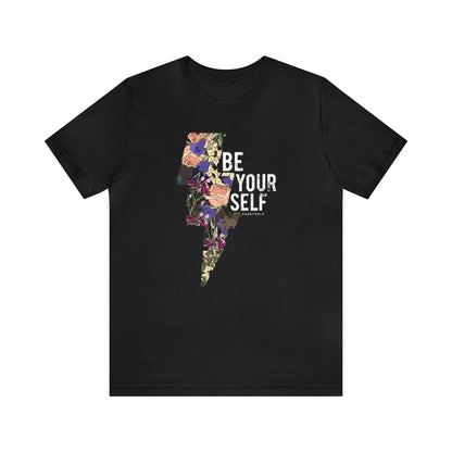 Be Your Self T-Shirt