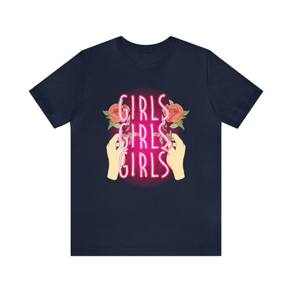 Girls Girls Girls T-Shirt