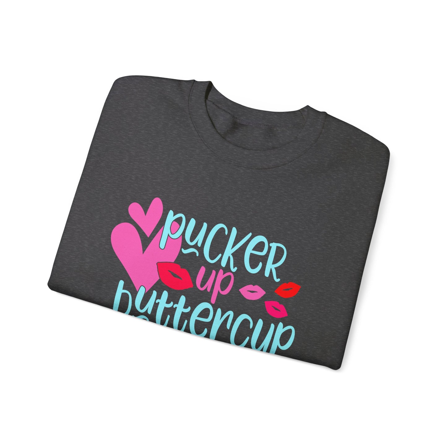 Pucker up buttercup Crewneck Sweatshirt