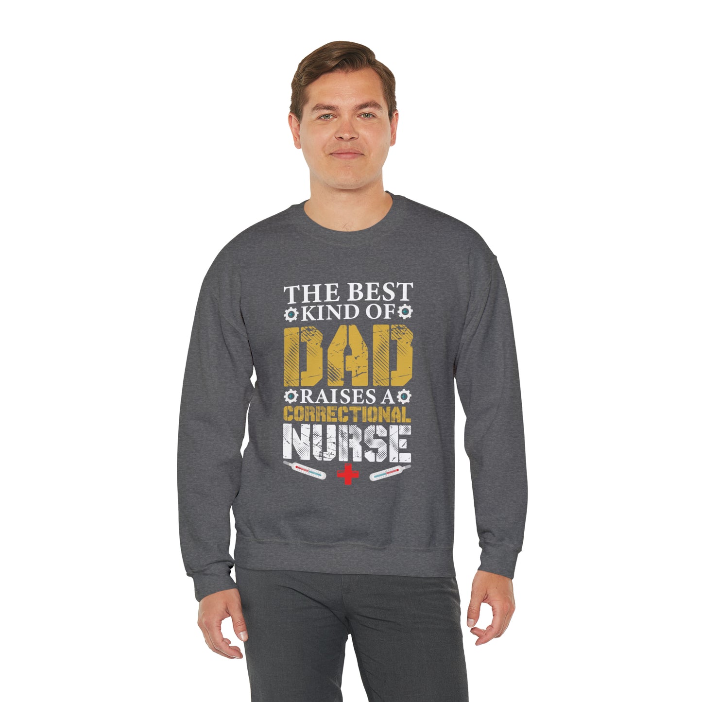 The best kind of dad raises a nurse Crewneck Sweatshirt