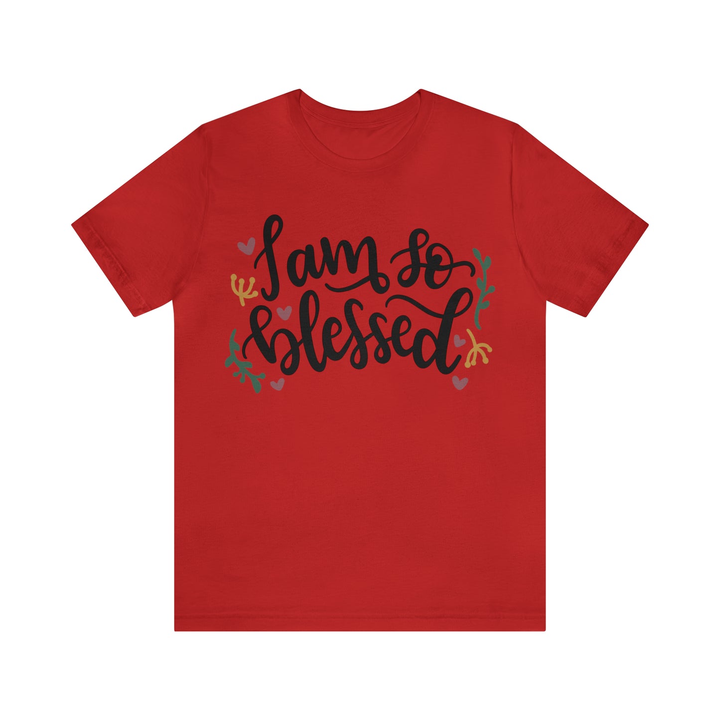 I am so blessed T-Shirt