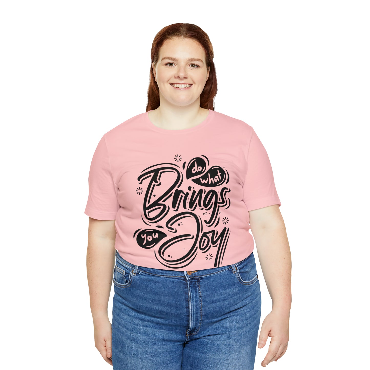 Do what brings you Joy T-Shirt