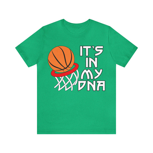 Basketball is in my DNA T-Shirt