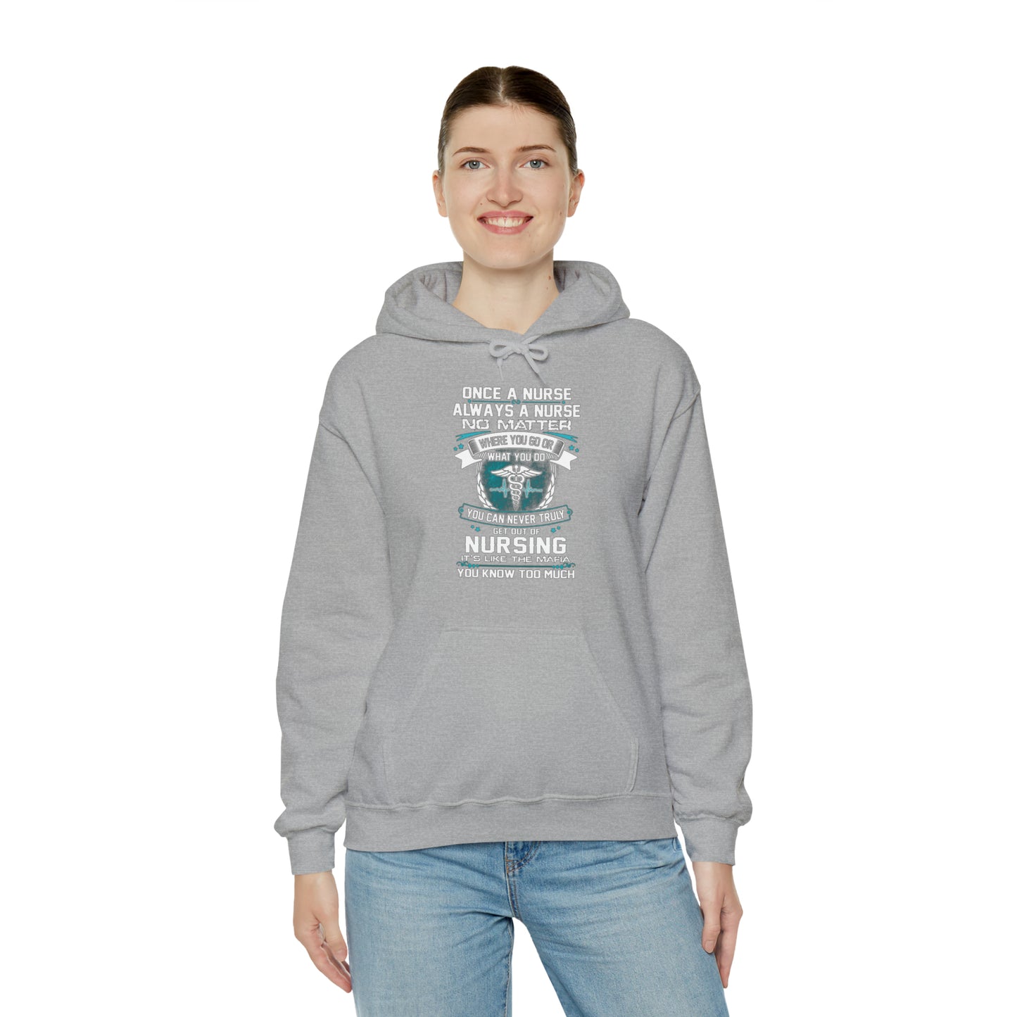 Once a nurse always a nurse Hoodie