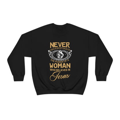 Never underestimate a woman Crewneck Sweatshirt