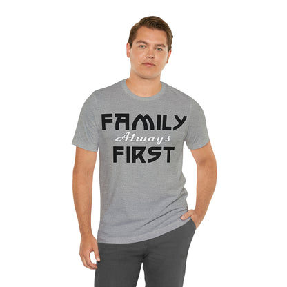 Family-Always-First T-Shirt