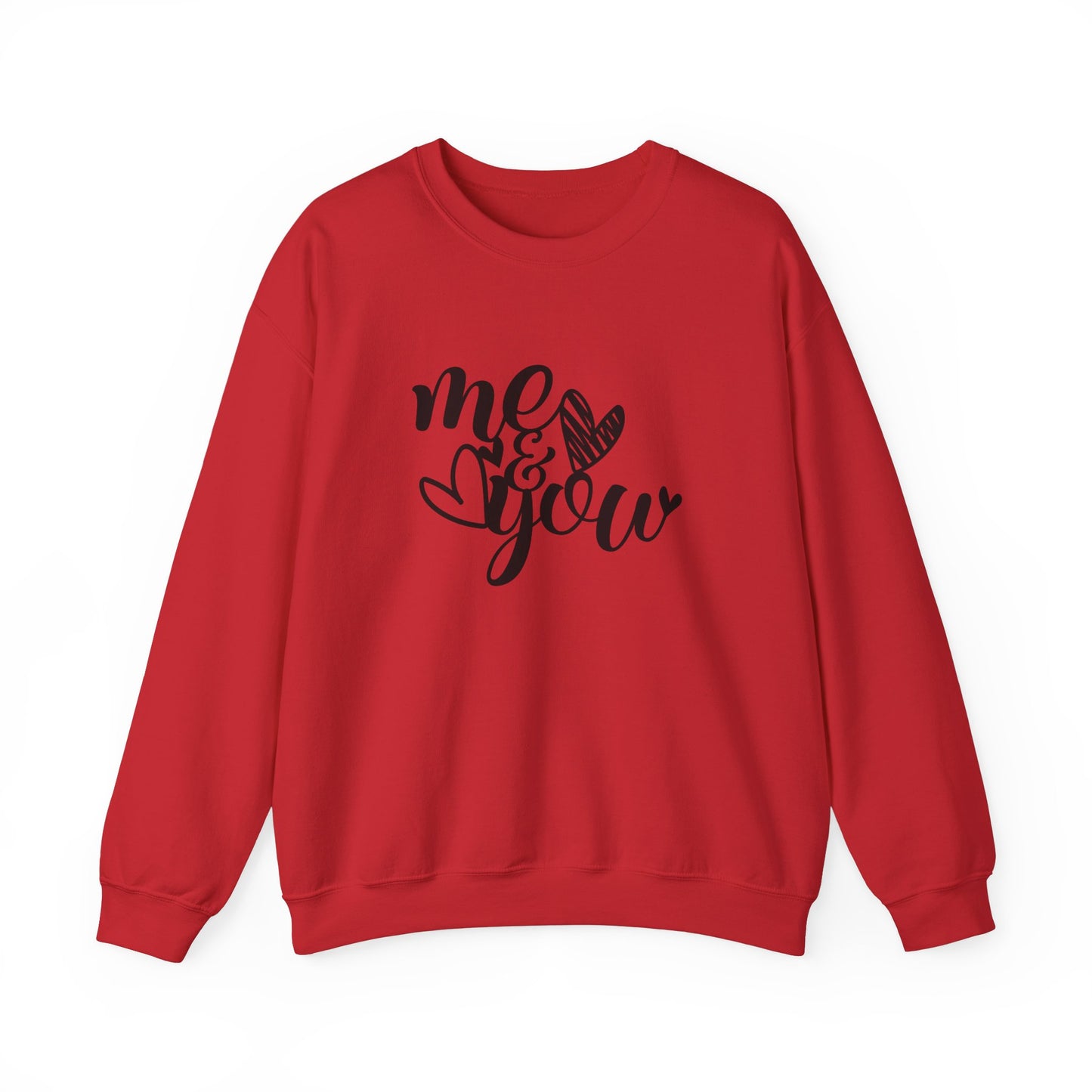 Me and you Crewneck Sweatshirt