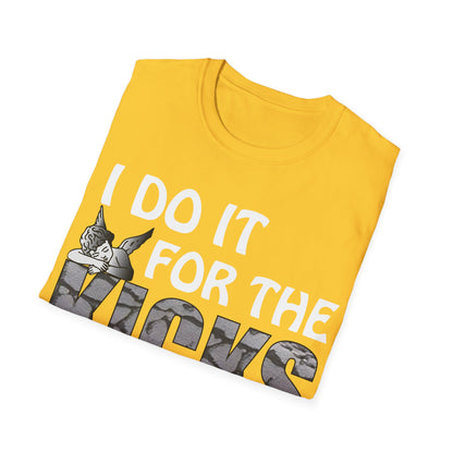 I do it for the kicks T-Shirt