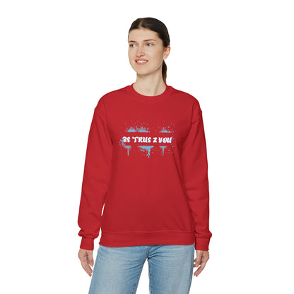 Be True 2 You Crewneck Sweatshirt